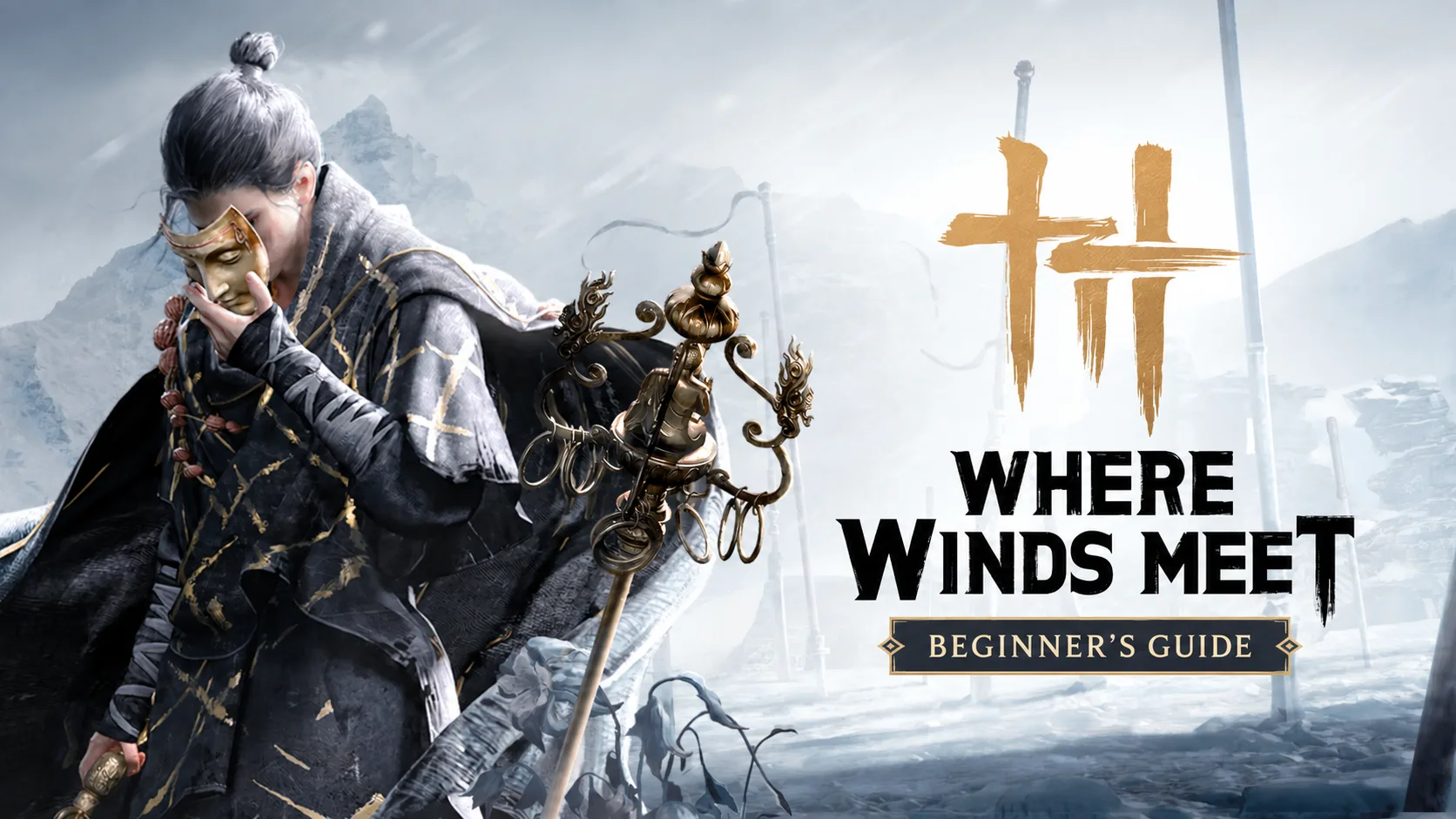 Where Winds Meet beginner guide artwork featuring a masked wanderer